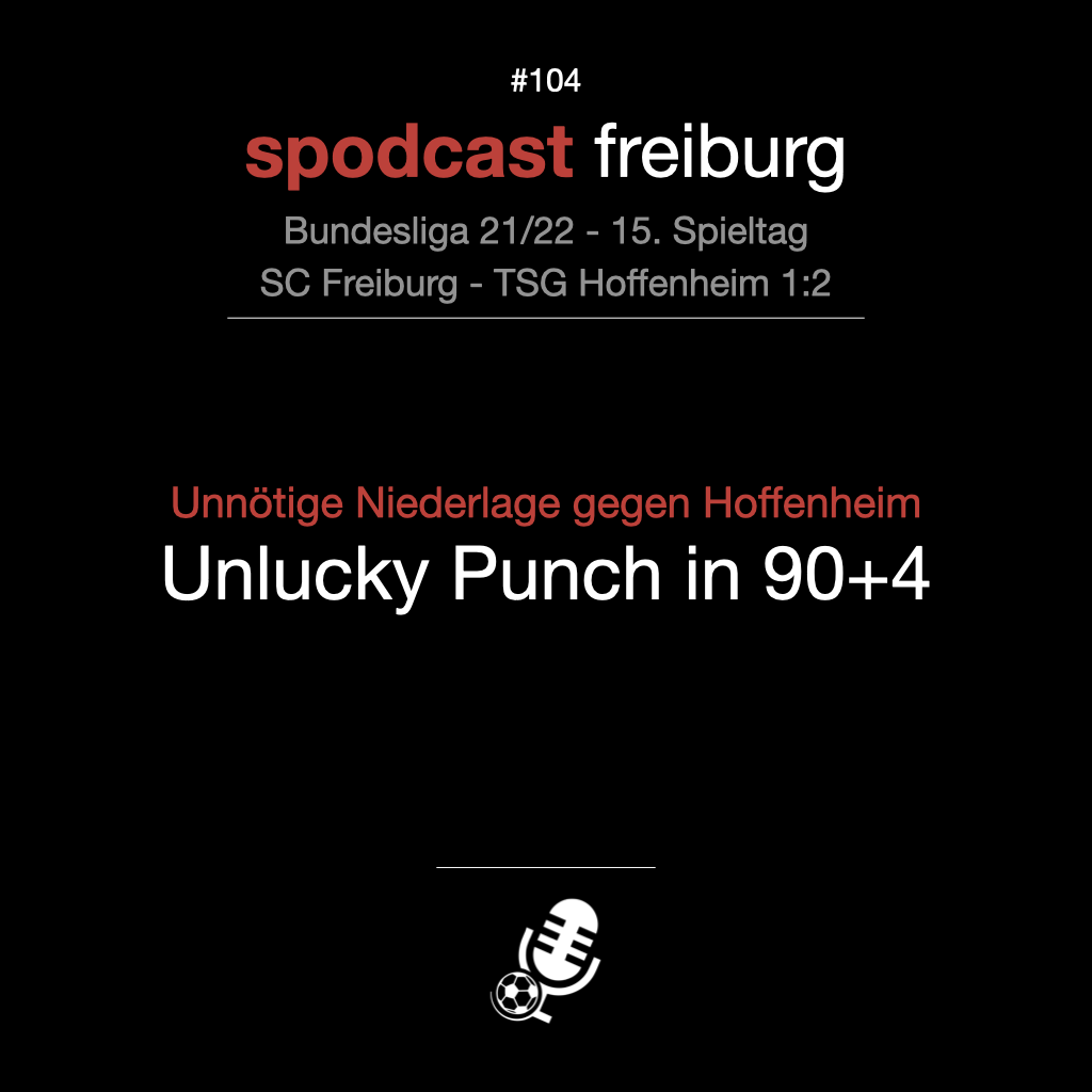 Unnötige Niederlage gegen Hoffenheim - Unlucky Punch in 90+4 episode artwork