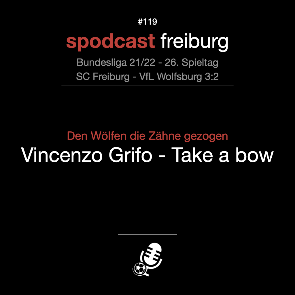 Den Wölfen die Zähne gezogen - Vincenzo Grifo - Take a bow episode artwork
