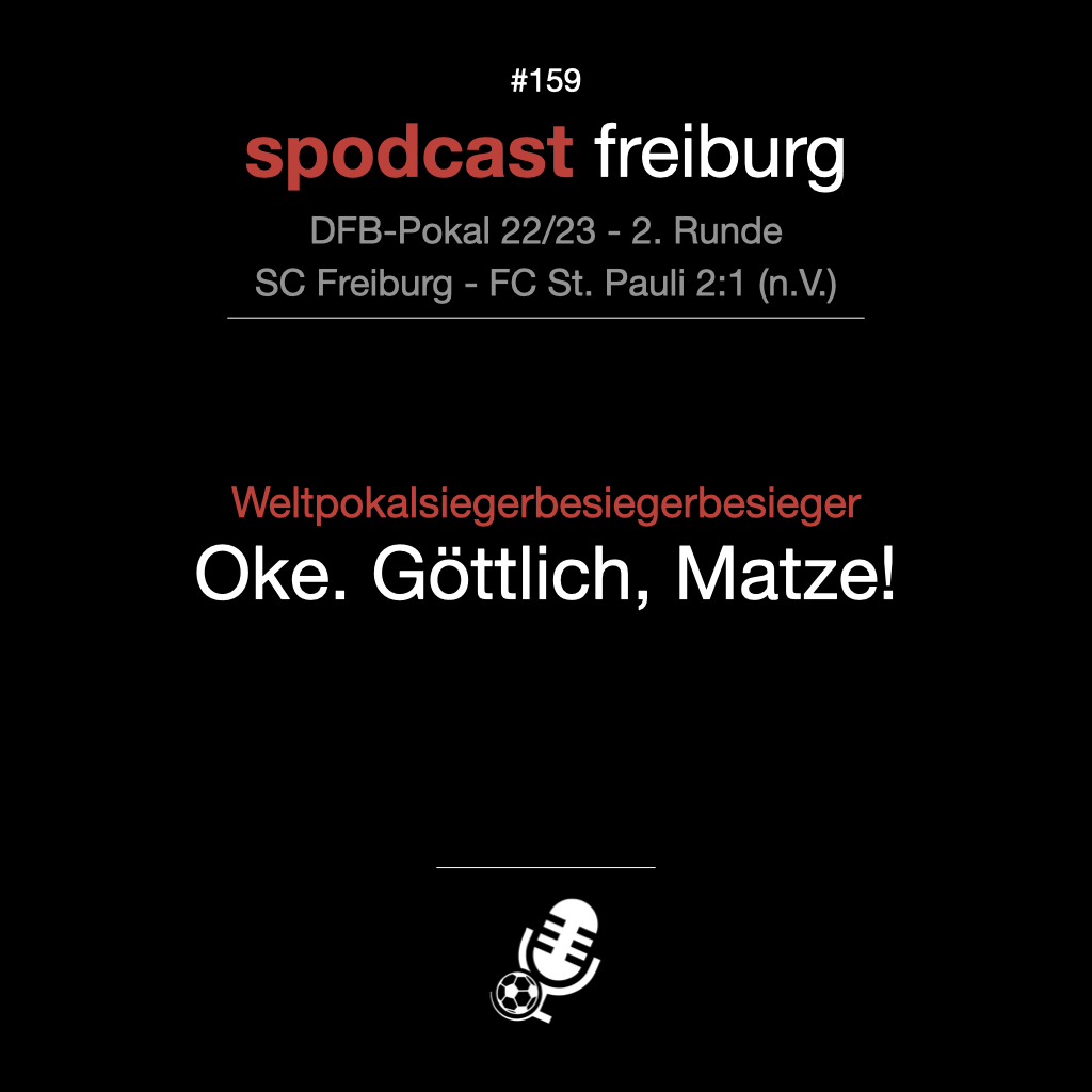 Weltpokalsiegerbesiegerbesieger - Oke. Göttlich, Matze! episode artwork