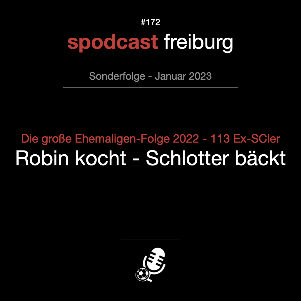Die große Ehemaligen-Folge 2022 (113 Ex-SCler) - Robin kocht - Schlotter bäckt episode artwork