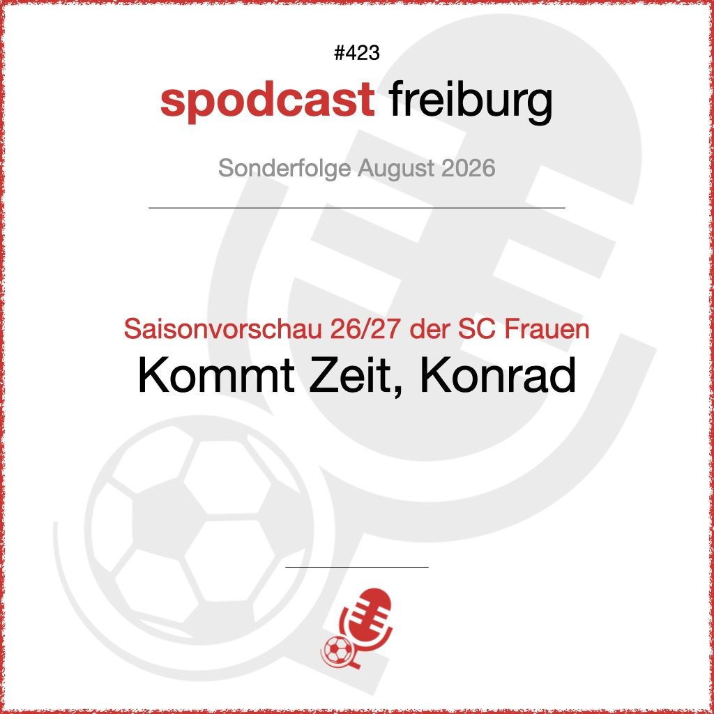 Saisonvorschau 26/27 der SC-Frauen - Kommt Zeit, Konrad
