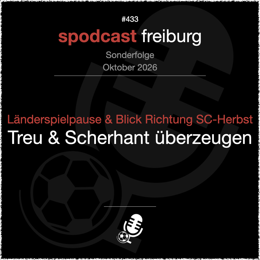 Länderspielpause & Blick Richtung SC-Herbst - Treu und Scherhant überzeugen